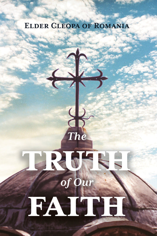 The Truth of Our Faith